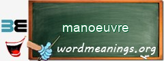 WordMeaning blackboard for manoeuvre